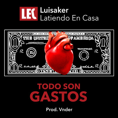 シングル/Todo Son Gastos/Luisaker & Vnder