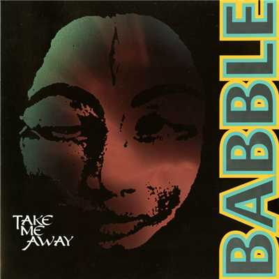 アルバム/Take Me Away/Babble
