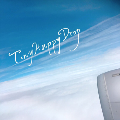 アルミホイる/Tiny Happy Drop