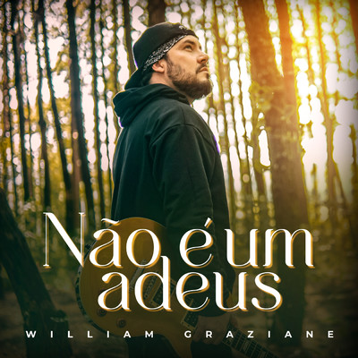 シングル/Nao e um Adeus/William Graziane