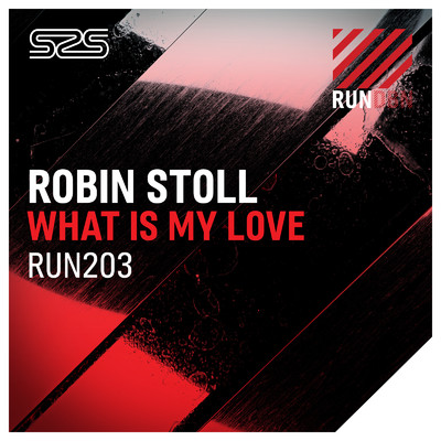 シングル/What Is My Love (Extended Mix)/Robin Stoll