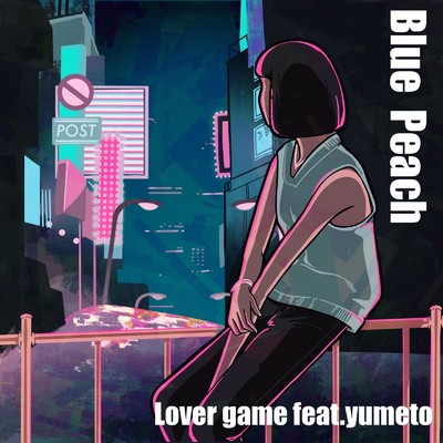 シングル/Lover game (feat. yumeto)/Blue Peach