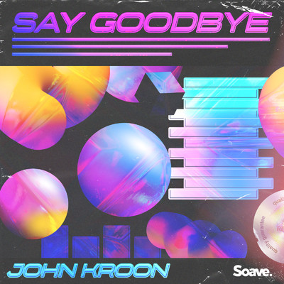 シングル/Say Goodbye/John Kroon