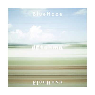 アルバム/BlueHaze/detohma
