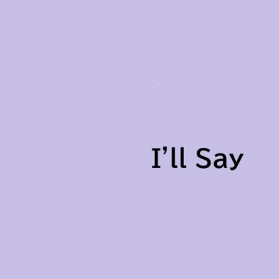 シングル/I'll Say/呉多 真羽人