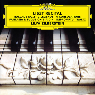 シングル/Liszt: 6つのコンソレーション(慰め) - 第3番: Lento, placido/リーリャ・ジルベルシュテイン