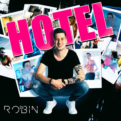 Hotel/DJ Robin