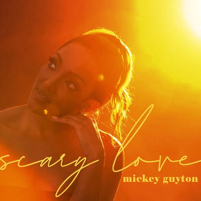 アルバム/Scary Love/Mickey Guyton