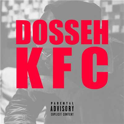 シングル/KFC/Dosseh