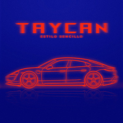 シングル/Taycan (Explicit)/Estilo Sencillo