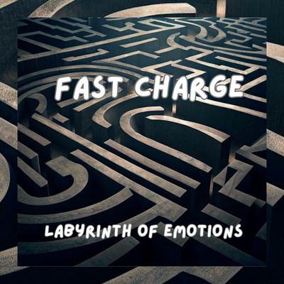 Labyrinth Of Emotions/Fast Charge
