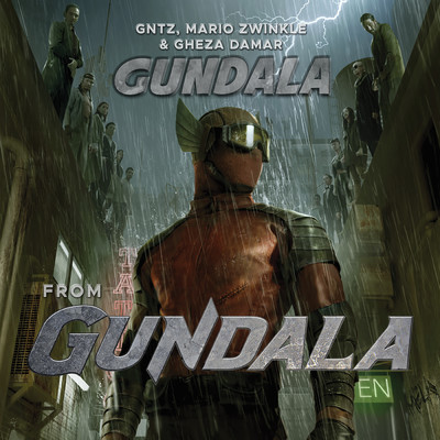 シングル/Gundala (From ”Gundala”)/GNTZ, MARIO ZWINKLE & GHEZA DAMAR