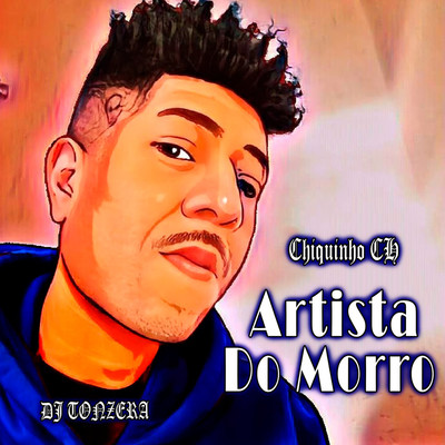 シングル/Artista do Morro/Chiquinho CH／Dj Tonzera