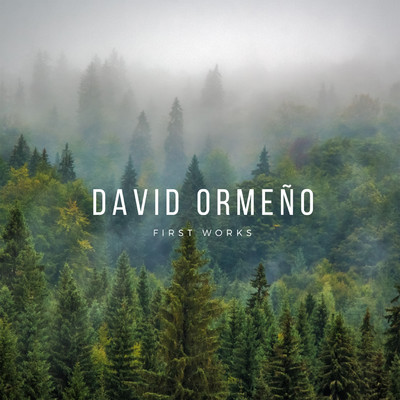 First Works/David Ormeno