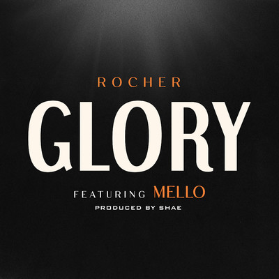 Glory/Rocher & Mello