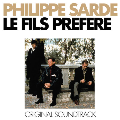 アルバム/Le fils prefere/Philippe Sarde