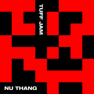 Nu Thang/Tuff Jam