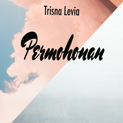 シングル/Permohonan/Trisna Levia