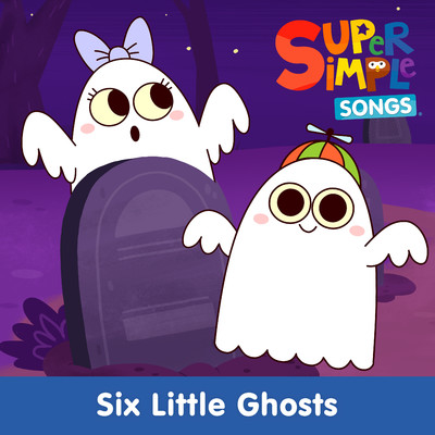 アルバム/Six Little Ghosts/Super Simple Songs