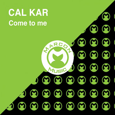 Come To Me (Kard Sexion 1)/Cal Kar