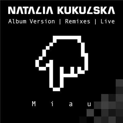 Miau - EP/Natalia Kukulska