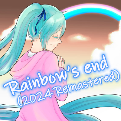 Rainbow's end (feat. 初音ミク(2024 Remastered))/MIZUTE