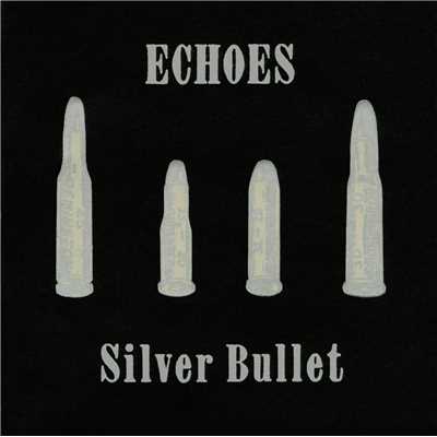 アルバム/SILVER BULLET/ECHOES