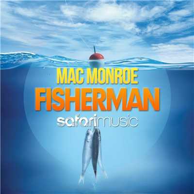 Fisherman/Mac Monroe