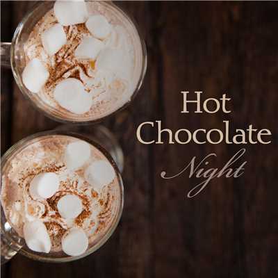 アルバム/Hot Chocolate Night/Relaxing Piano Crew