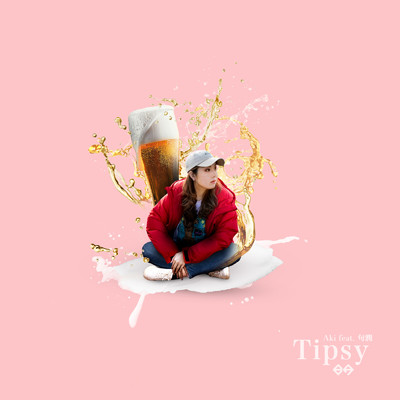 シングル/Tipsy (feat. 句潤)/Aki