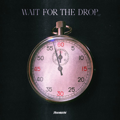 アルバム/Wait For The Drop/Justin Jay／Bayer & Waits