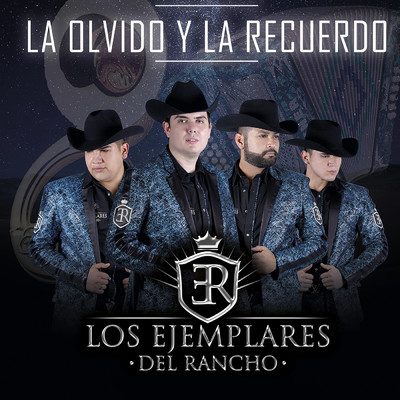 シングル/La Olvido Y La Recuerdo/Los Ejemplares Del Rancho