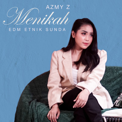 Menikah (EDM Etnik Sunda)/Azmy Z