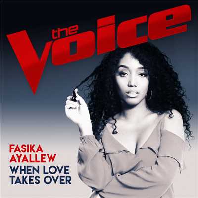 When Love Takes Over (The Voice Australia 2017 Performance)/Fasika Ayallew