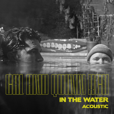 アルバム/In the Water (Explicit) (featuring Quinn XCII／Acoustic)/CAL