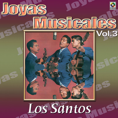 アルバム/Joyas Musicales: Remembranzas, Vol. 3/Los Santos