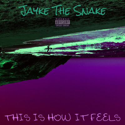 アルバム/This Is How It Feels/Jayke The Snake