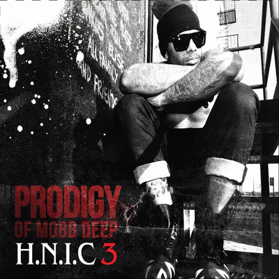アルバム/H.N.I.C. 3 (Deluxe)/Prodigy