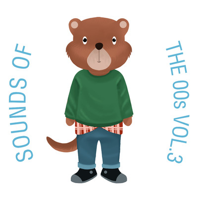 アルバム/Sounds of the 00s, Vol. 3/The Cat and Owl