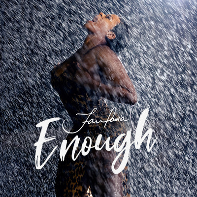 Enough/Fantasia