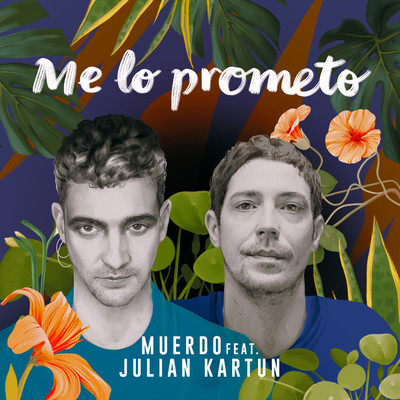 シングル/Me lo prometo (feat. Julian Kartun)/Muerdo