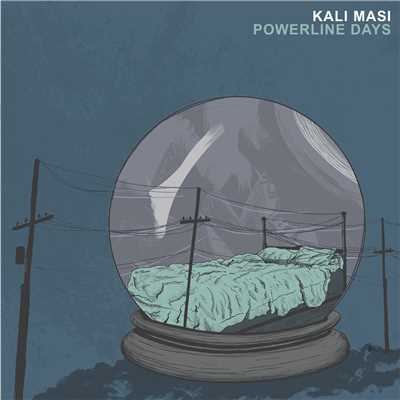 Powerline Days/Kali Masi