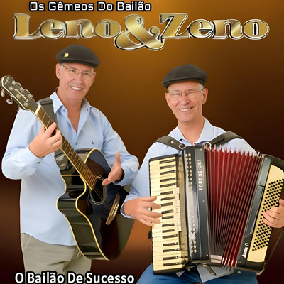 Vou Morar na Cadeia (feat. Flavio Dalcin)/Os Gemeos do Bailao Leno & Zeno