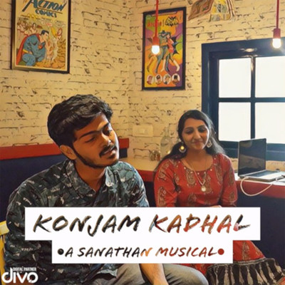 Konjam Kadhal/Sanathan Shree Krishnan and Rajeevi Ganesh