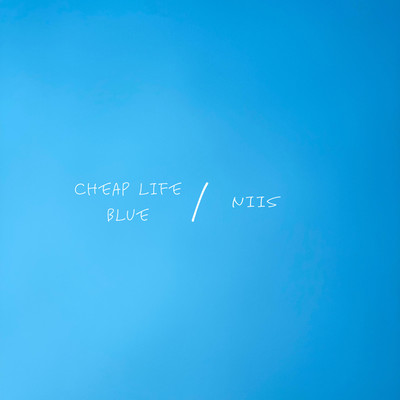 cheap life ／ Blue/Niis