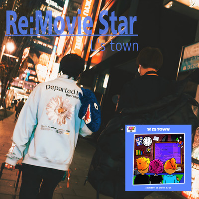 シングル/Re: Movie Star/L's town