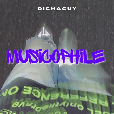 アルバム/Musicophile/Dichaguy