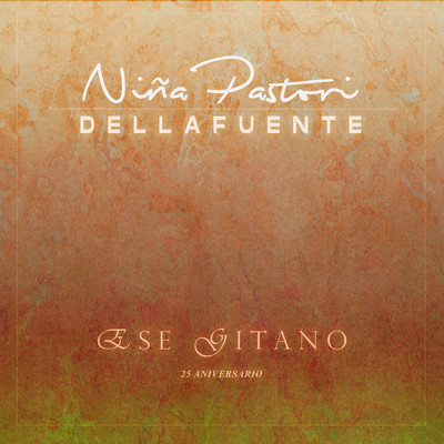 シングル/Ese Gitano (25 Aniversario)/Nina Pastori／DELLAFUENTE