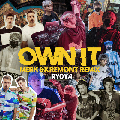 シングル/Own it(Merk & Kremont Remix)/RYOYA