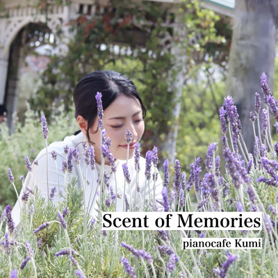 アルバム/Scent of Memories/pianocafe Kumi
